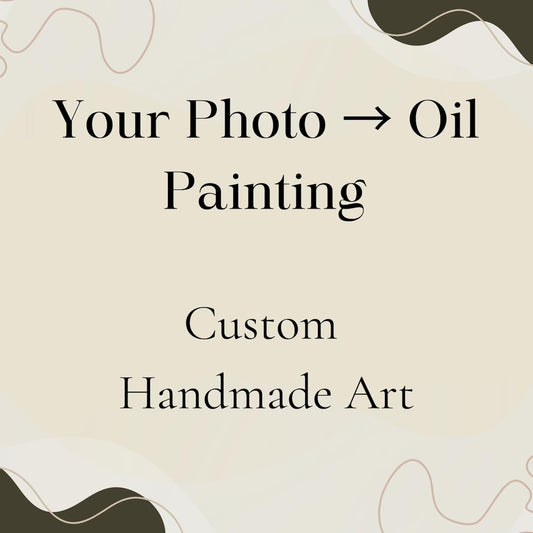 text that reads "Your Photo - Oil Painting Custom Handmade Art" and "Your Photo - Oil Painting". The text is in black and is centered in the image.